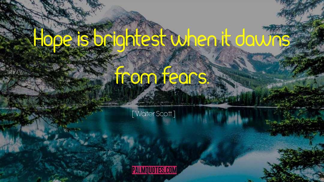 Hopes And Fears quotes by Walter Scott