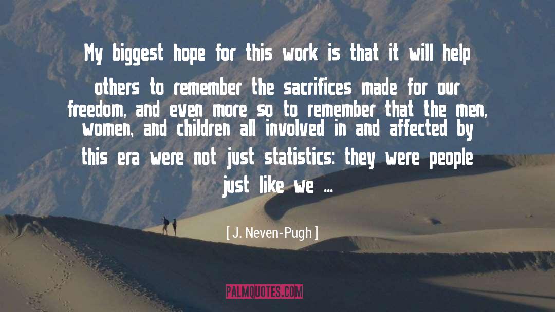 Hopes Dreams quotes by J. Neven-Pugh