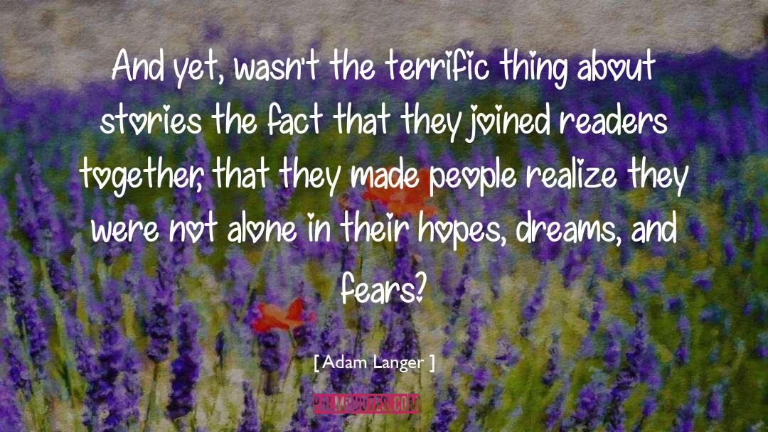 Hopes Dreams quotes by Adam Langer