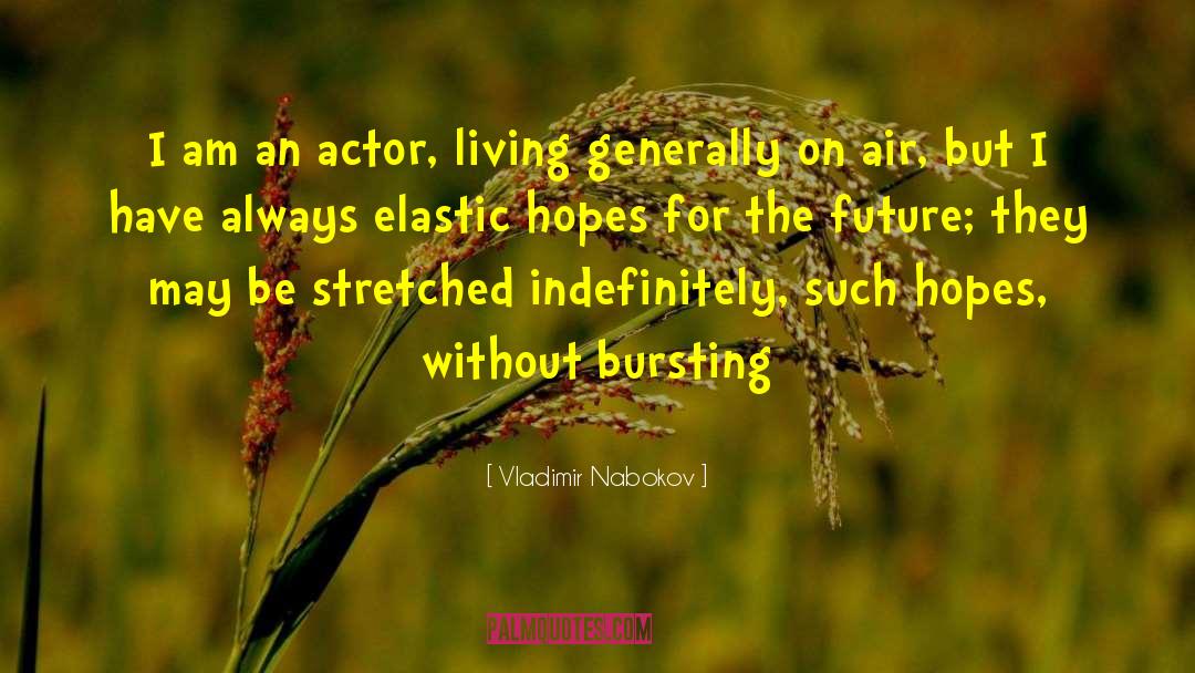 Hopes For The Future quotes by Vladimir Nabokov