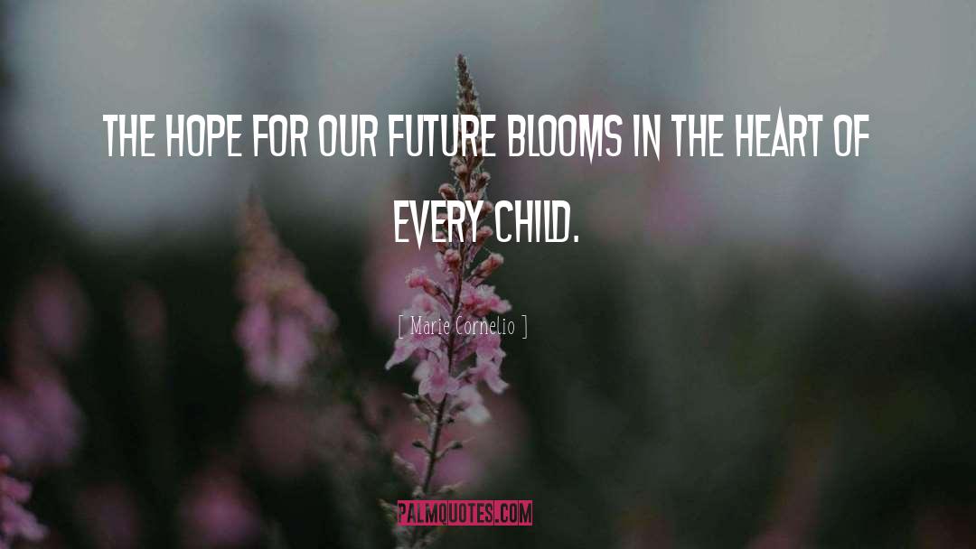Hopes For The Future quotes by Marie Cornelio