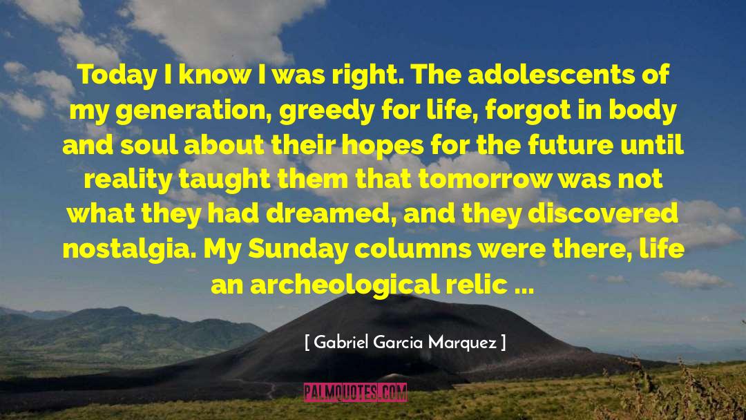 Hopes For The Future quotes by Gabriel Garcia Marquez
