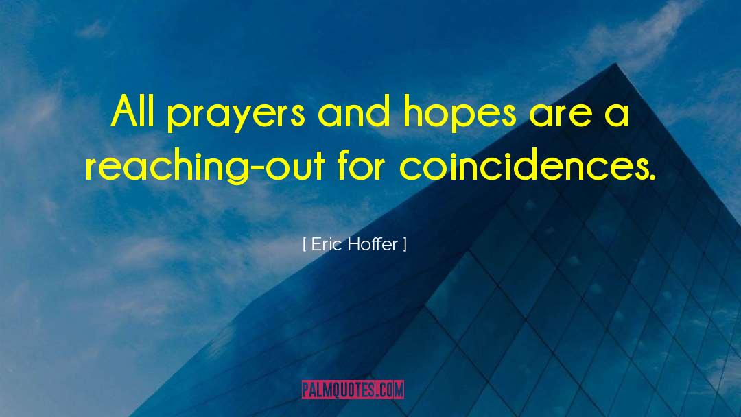 Hopes Rise quotes by Eric Hoffer