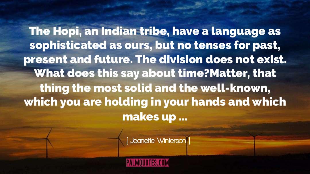 Hopi quotes by Jeanette Winterson