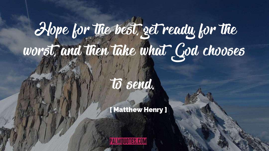 Hoping For The Best quotes by Matthew Henry