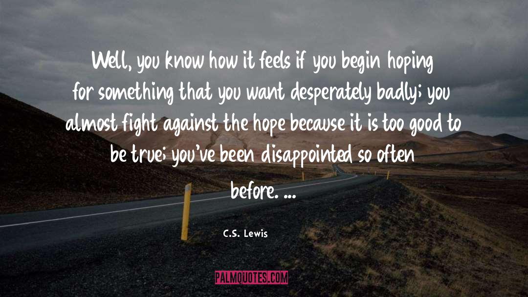 Hoping quotes by C.S. Lewis