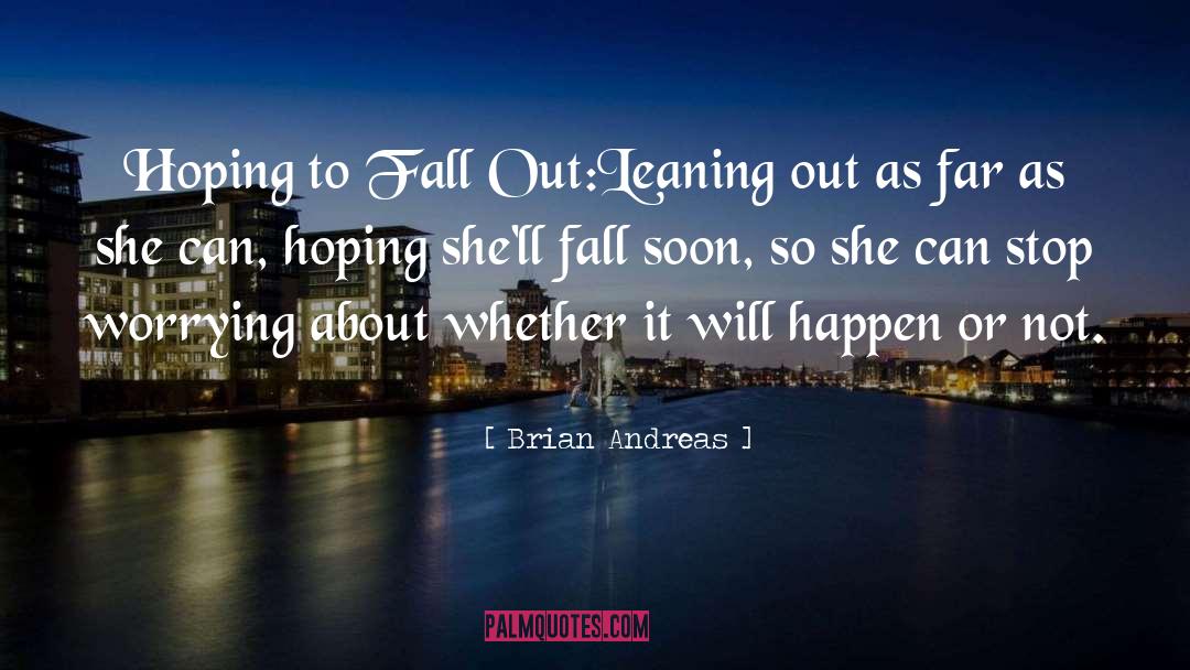 Hoping quotes by Brian Andreas