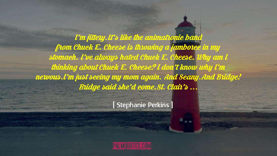Hopped Off The Plane quotes by Stephanie Perkins