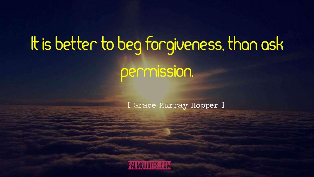 Hopper quotes by Grace Murray Hopper