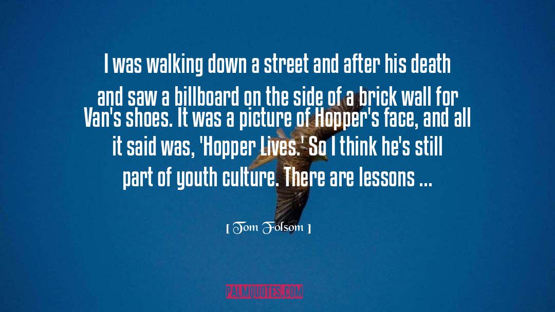 Hopper quotes by Tom Folsom