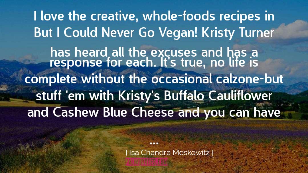 Horace The Blue Cheese quotes by Isa Chandra Moskowitz