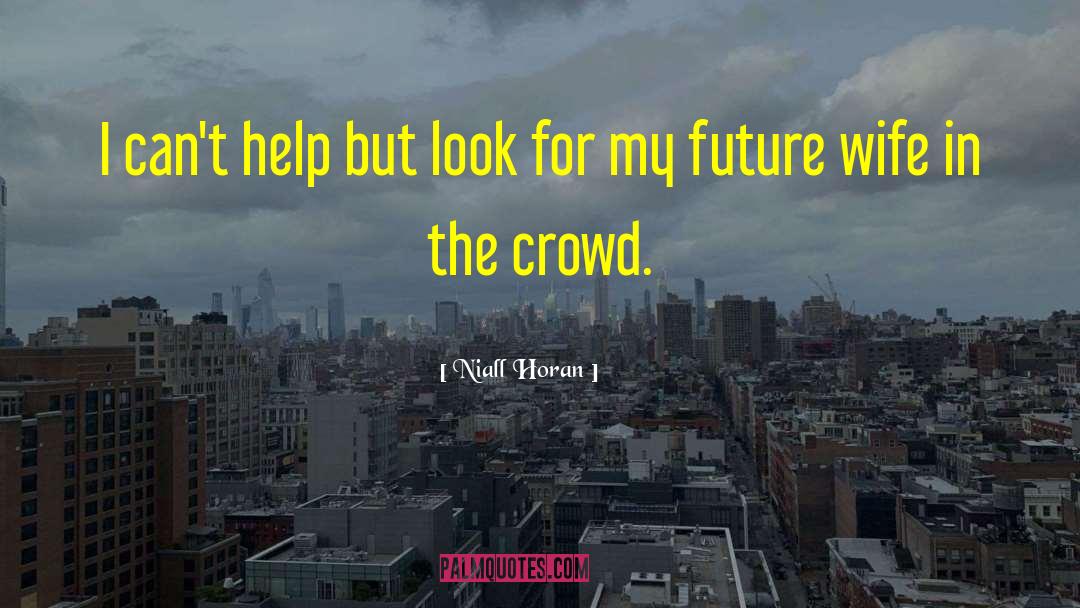 Horan quotes by Niall Horan