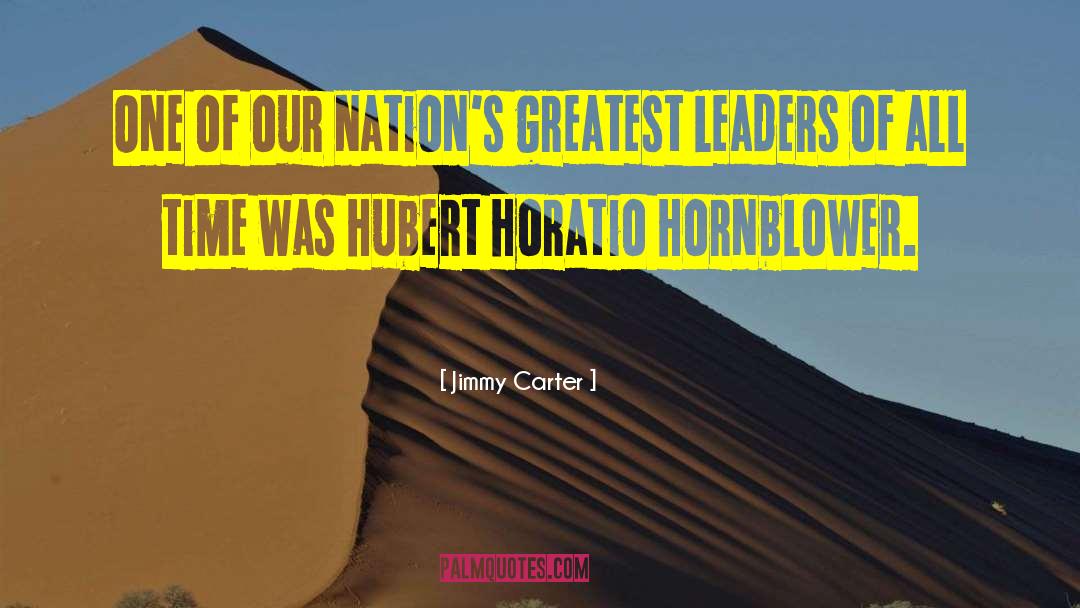 Horatio Hornblower quotes by Jimmy Carter