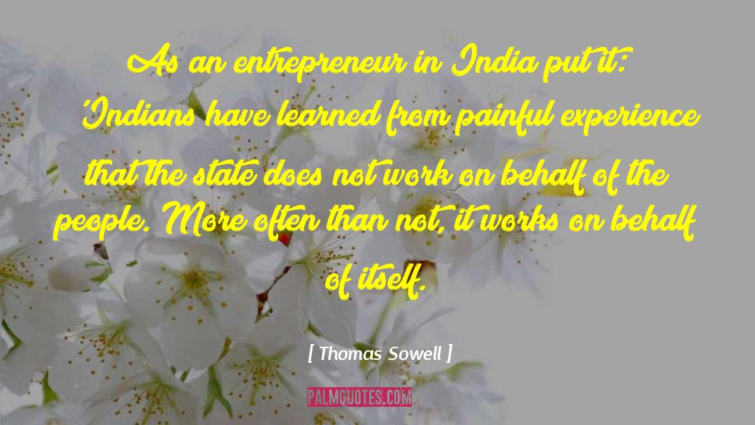 Horiana India quotes by Thomas Sowell