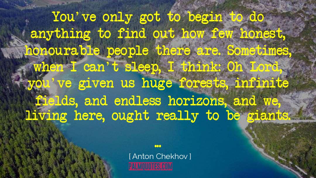 Horizons quotes by Anton Chekhov
