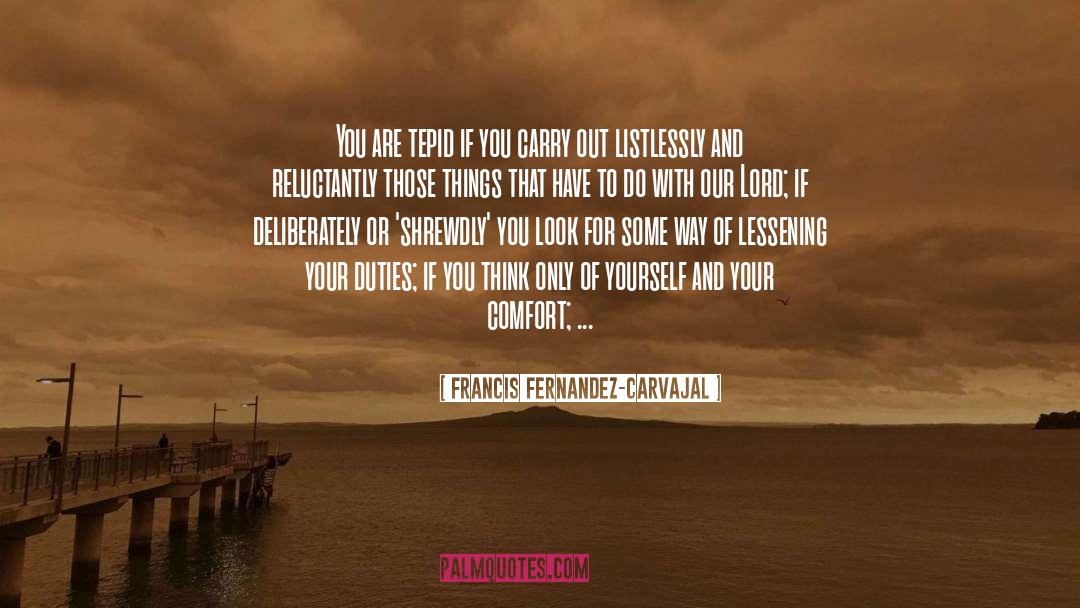Horlin Fernandez quotes by Francis Fernandez-Carvajal