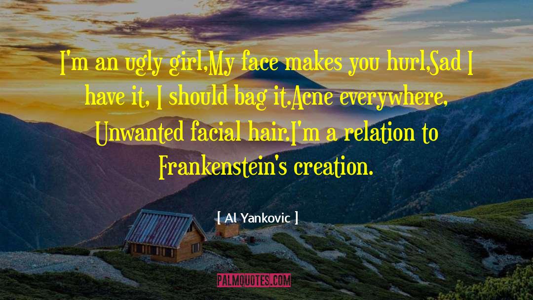 Hormonal Acne quotes by Al Yankovic