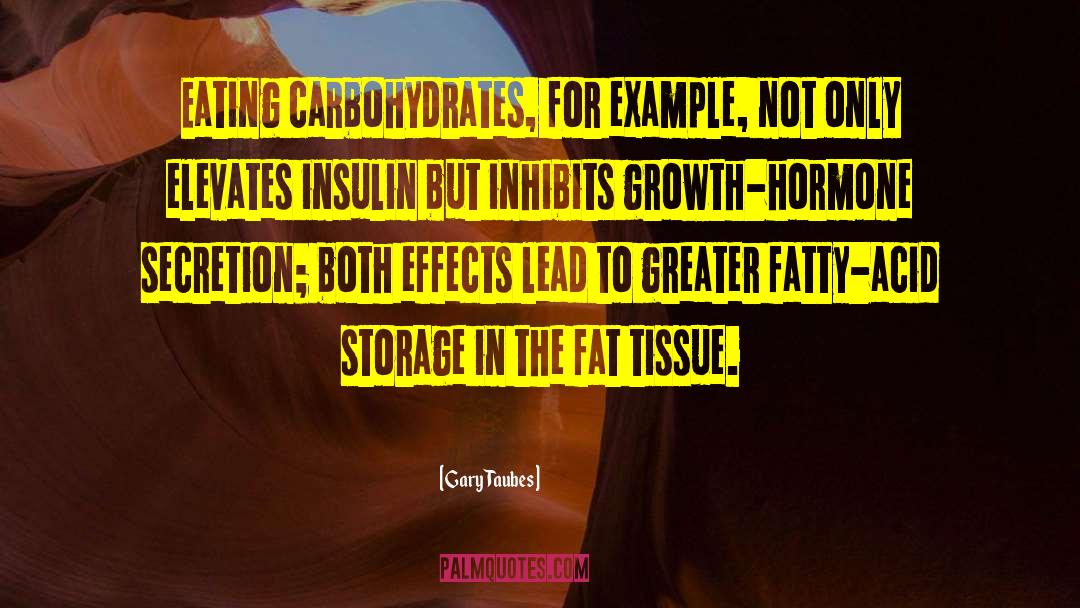Hormone quotes by Gary Taubes