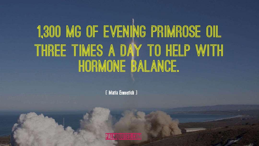 Hormone quotes by Maria Emmerich