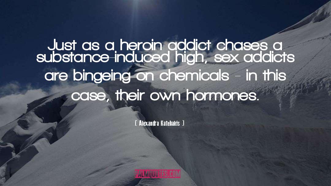 Hormones quotes by Alexandra Katehakis