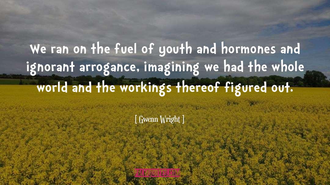 Hormones quotes by Gwenn Wright