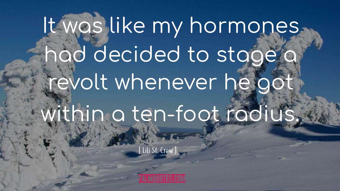 Hormones quotes by Lili St. Crow