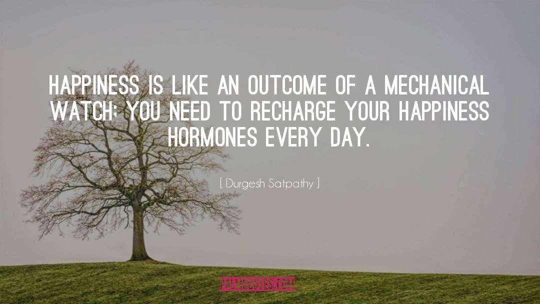 Hormones quotes by Durgesh Satpathy