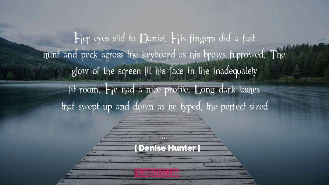 Hormones quotes by Denise Hunter