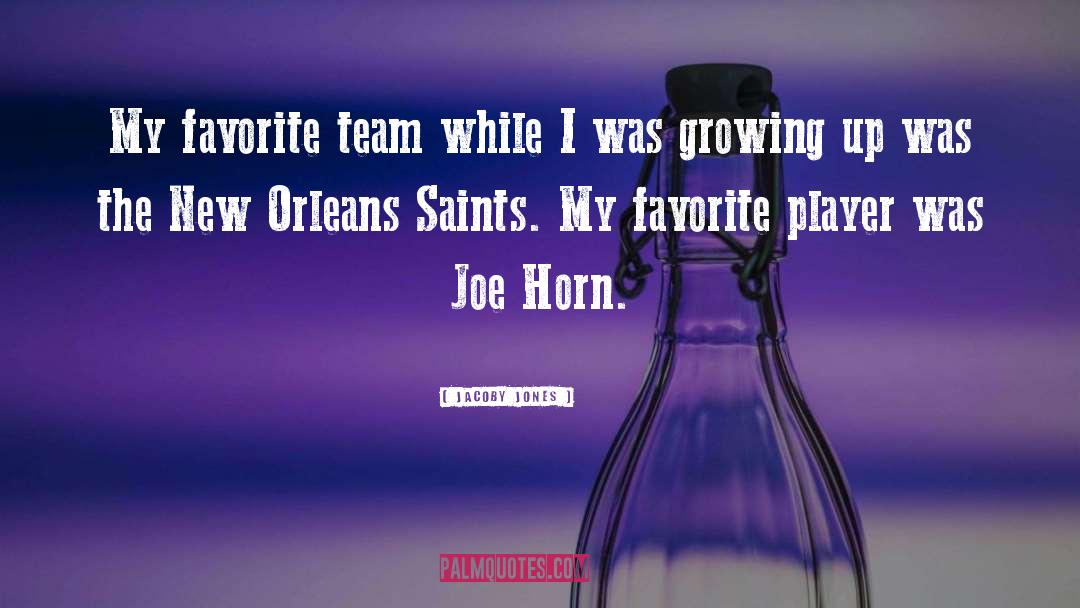 Horn quotes by Jacoby Jones