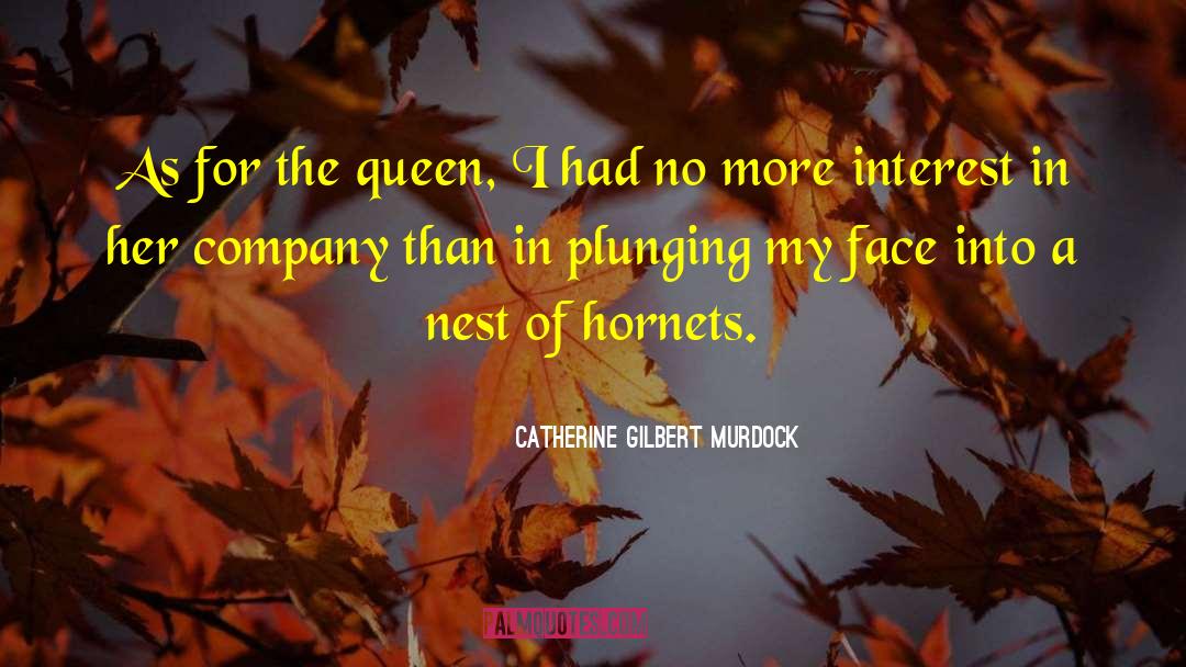 Hornets quotes by Catherine Gilbert Murdock