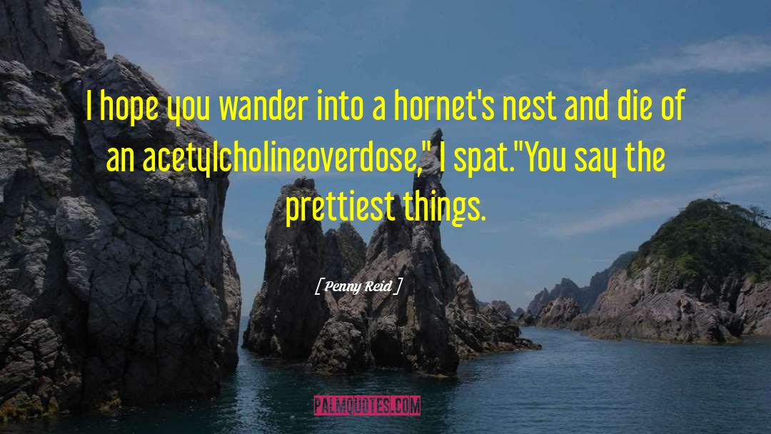 Hornets quotes by Penny Reid