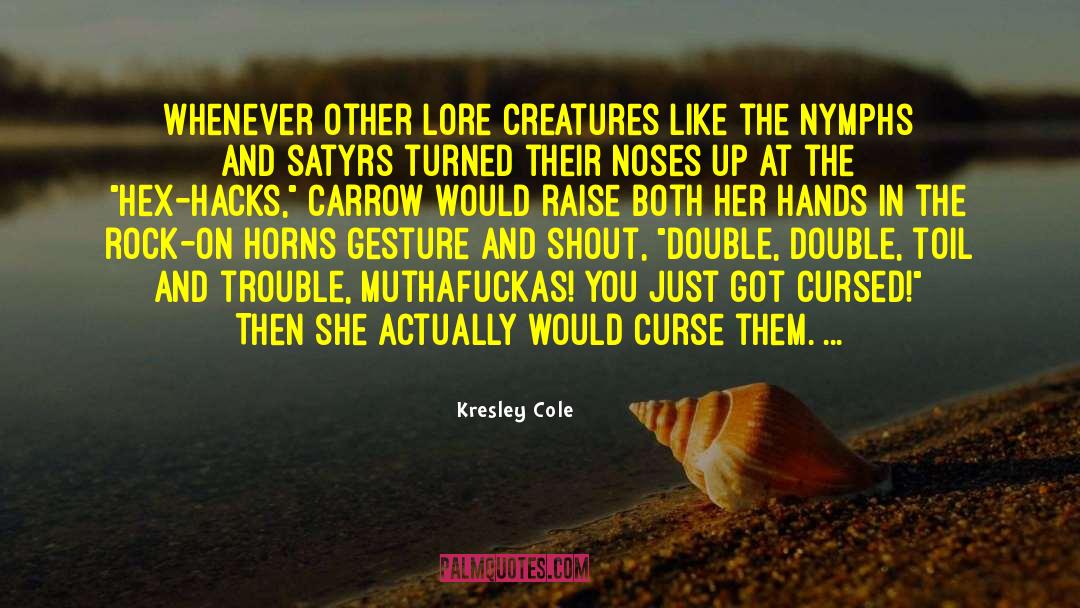 Horns quotes by Kresley Cole