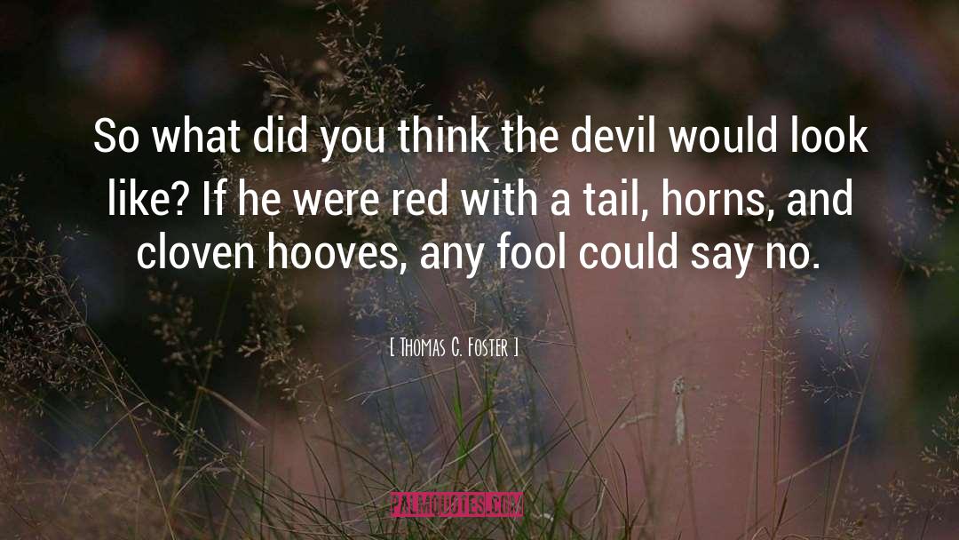 Horns quotes by Thomas C. Foster