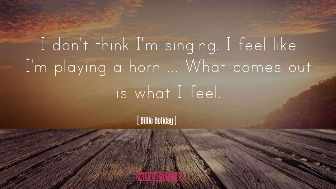 Horns quotes by Billie Holiday