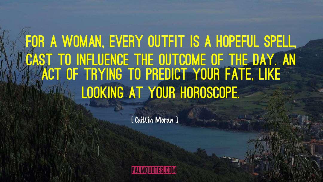Horoscope Compatibility quotes by Caitlin Moran