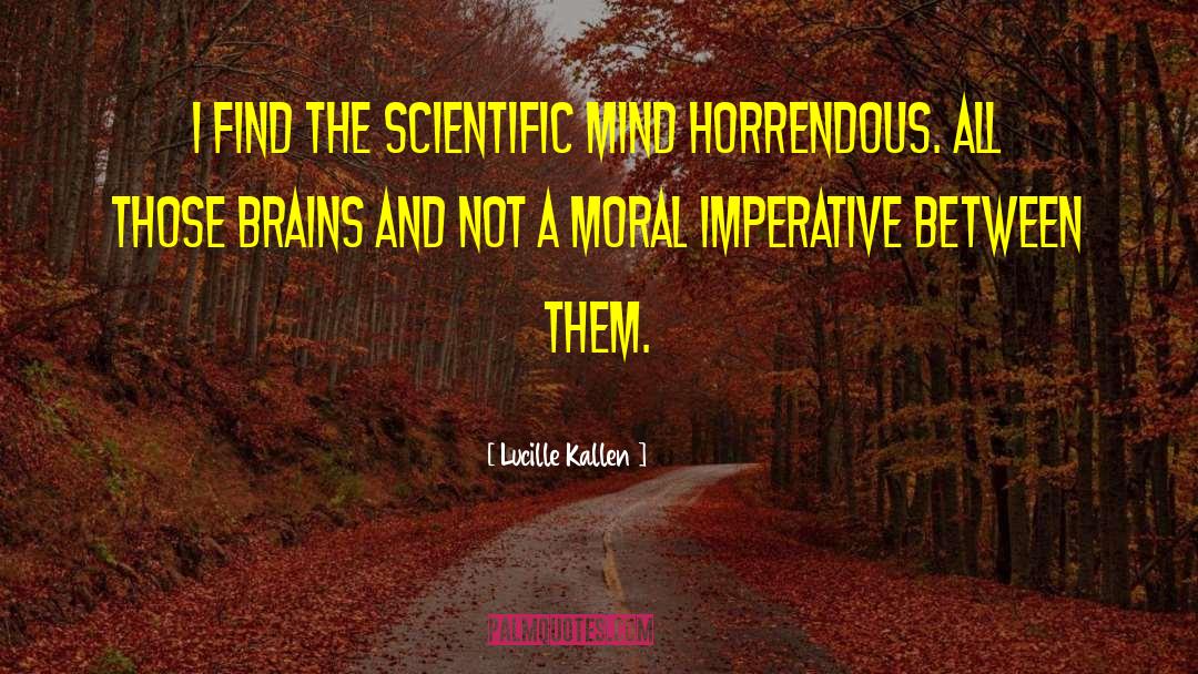 Horrendous quotes by Lucille Kallen