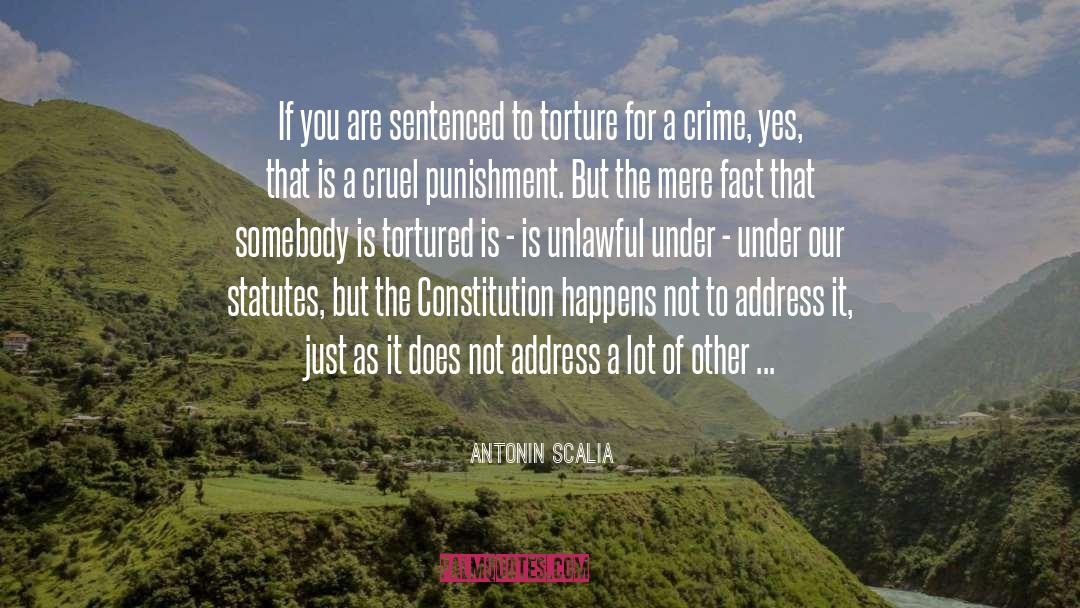 Horrible Things quotes by Antonin Scalia