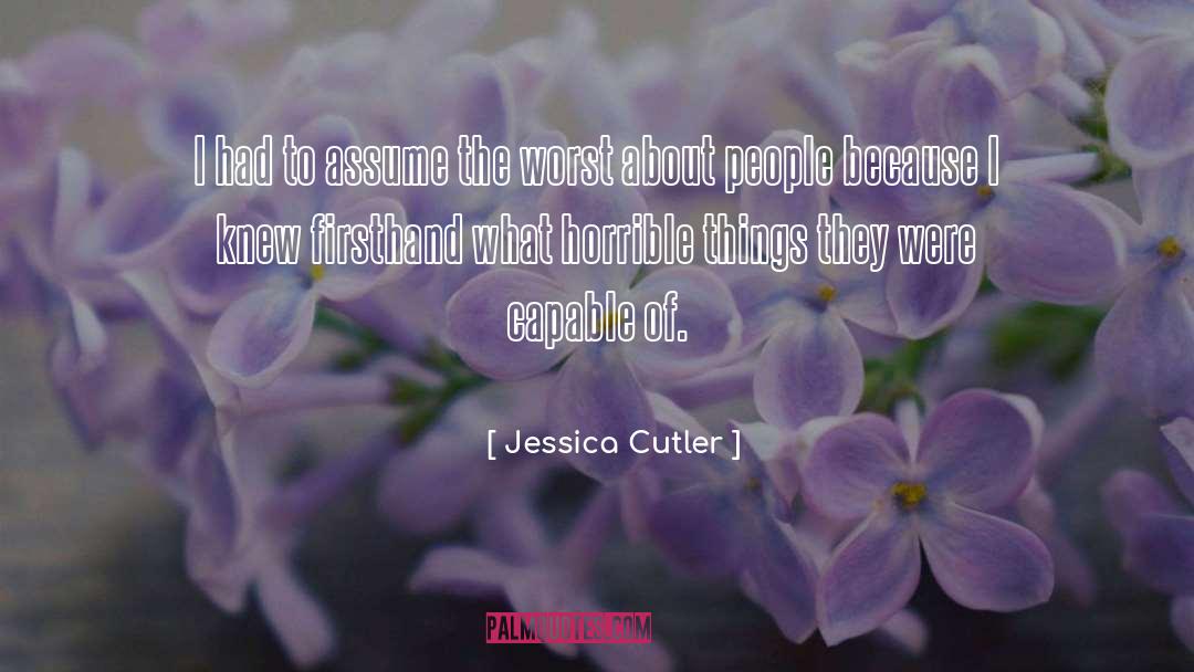 Horrible Things quotes by Jessica Cutler