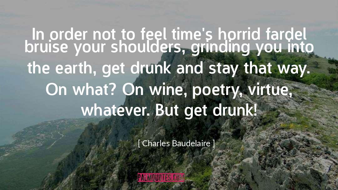 Horrid quotes by Charles Baudelaire