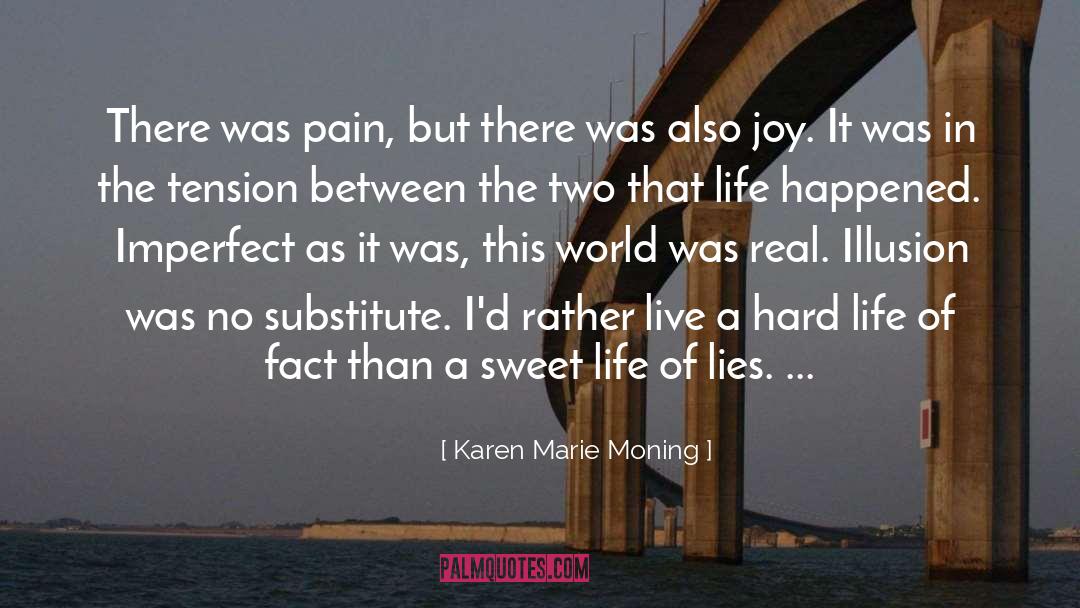 Horrific Facts quotes by Karen Marie Moning