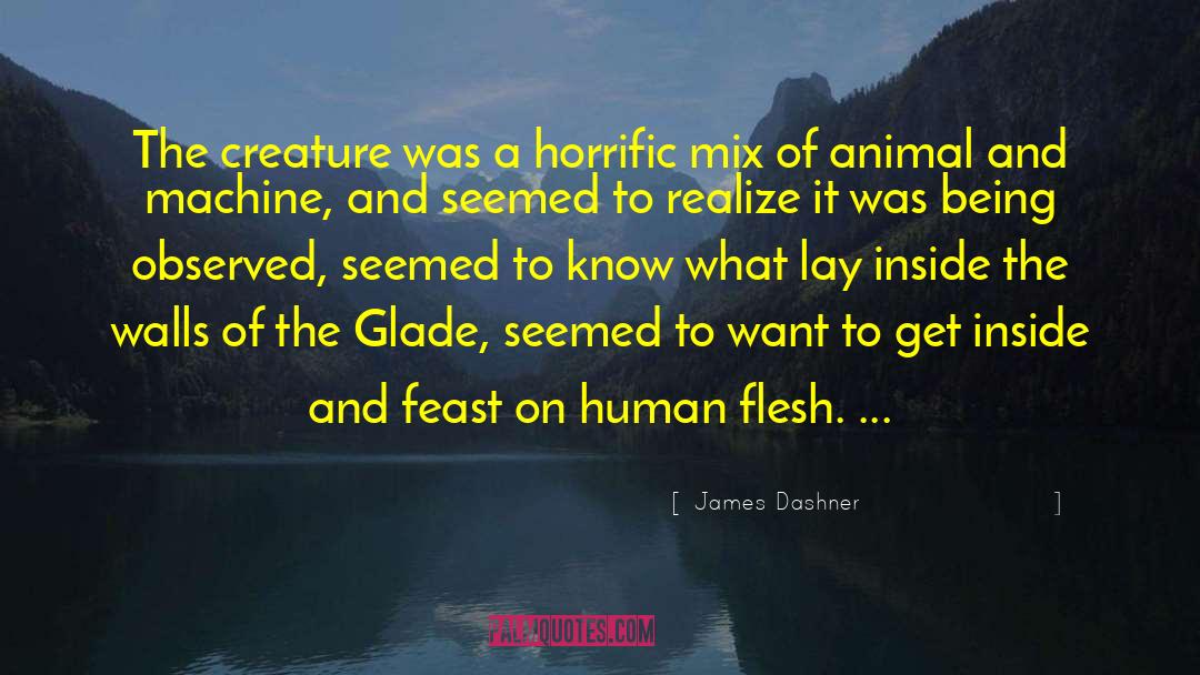 Horrific quotes by James Dashner