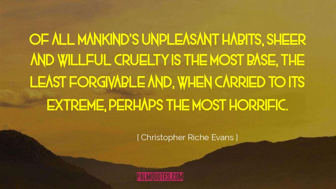 Horrific quotes by Christopher Riche Evans