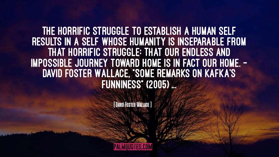 Horrific quotes by David Foster Wallace