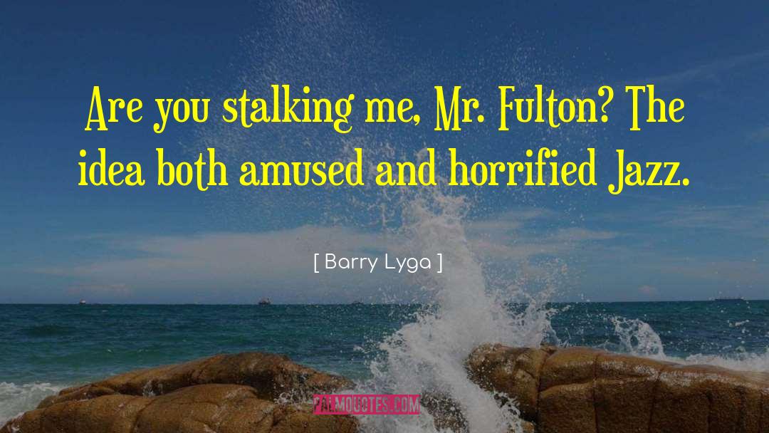 Horrified quotes by Barry Lyga