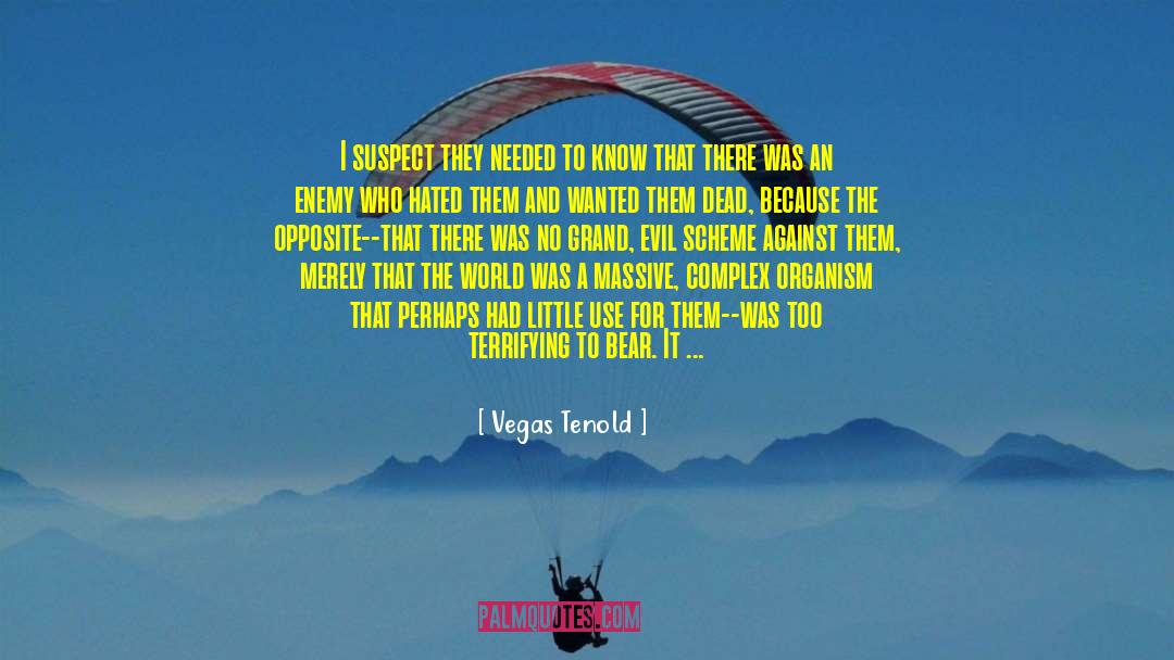 Horrifying quotes by Vegas Tenold