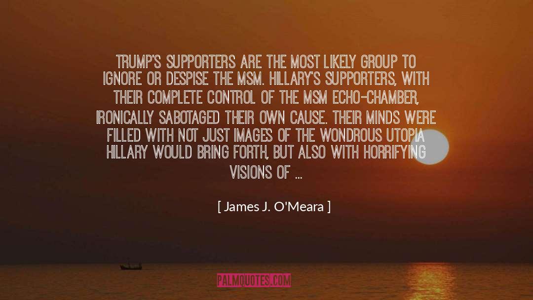 Horrifying quotes by James J. O'Meara