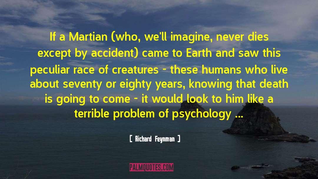 Horror And Death quotes by Richard Feynman