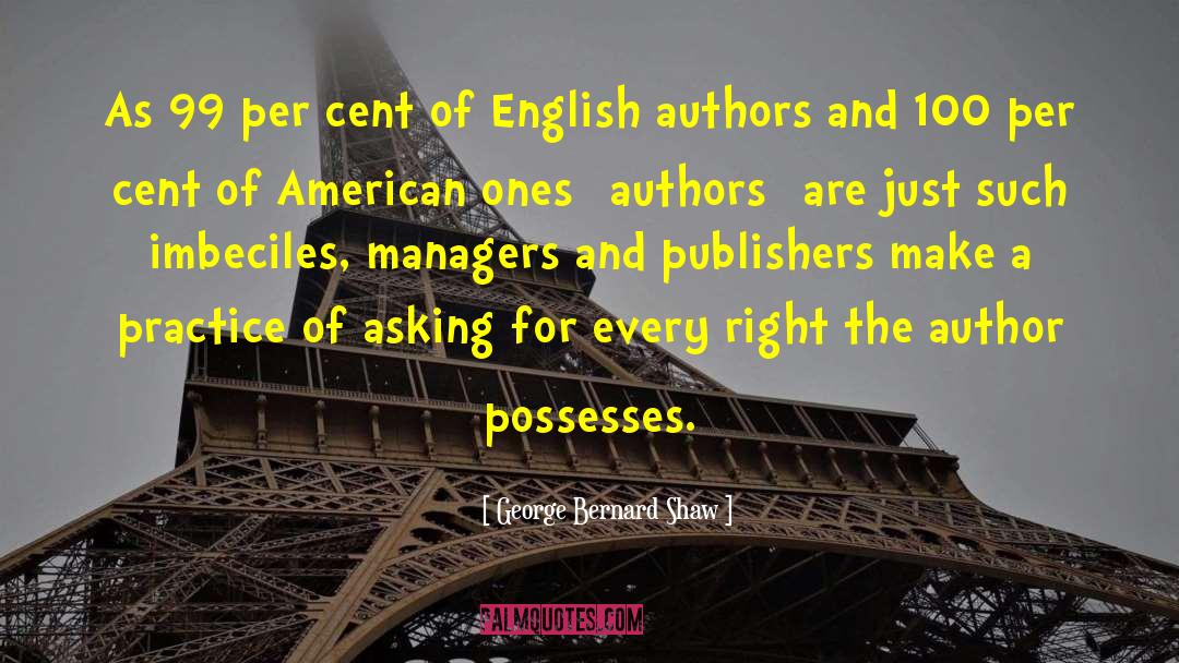 Horror Authors Authors quotes by George Bernard Shaw