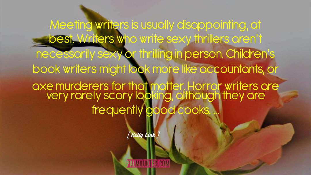 Horror Authors quotes by Kelly Link