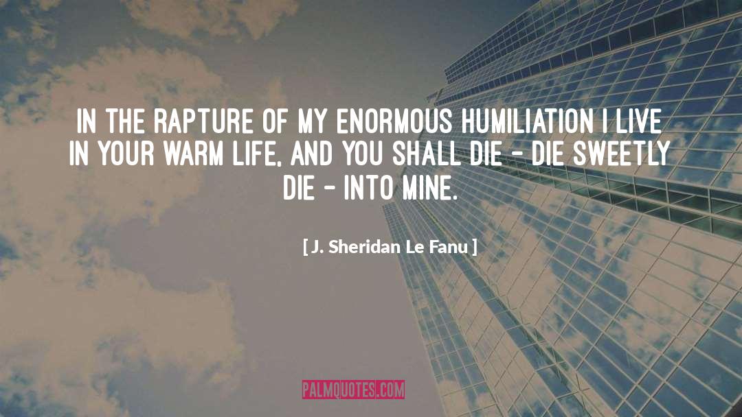 Horror Authors quotes by J. Sheridan Le Fanu